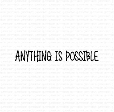 Anything is possible rubber stamp from Gummiapan 2,8*0,4 cm