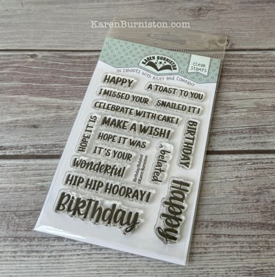 BIRTHDAY BELATED clear stamp set - Stämpelset med grattistema från Karen Burniston