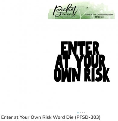 Enter at Your Own Risk Word Die 3.77 x 2.74 - Ordstansmall från Picket fence studios