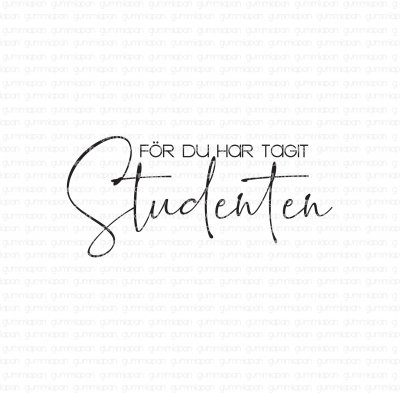 För du har tagit studenten 106 - Swedish gradutation stamp from Gummiapan 4,6x2,1 cm