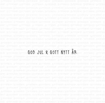 Swedish text about Christmas and the New Year (God Jul & Gott Nytt År) from Gummiapan 3,1x0,35 cm
