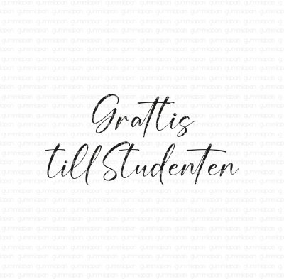 GRATTIS TILL STUDENTENstämpel med kursiv font från Gummiapan ca 36×17 mm