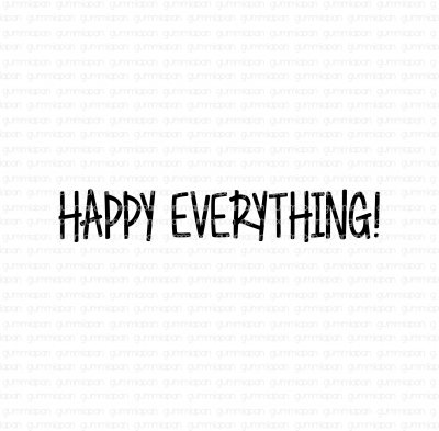 Happy everything - Engelsk textstämpel med grattistema från Gummiapan 2,4*0,4 cm