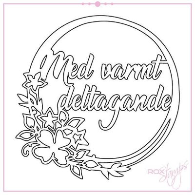 Med varmt deltagande die from Rox Stamps 9 cm in diameter
