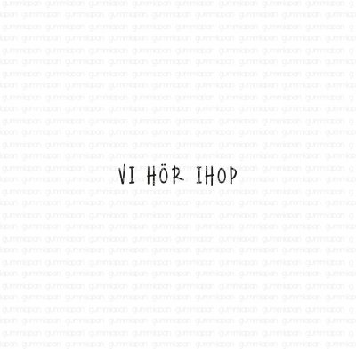 Vi hör ihop Swedish text We belong together rubber stamp from Gummiapan ca 2,5 mm tall